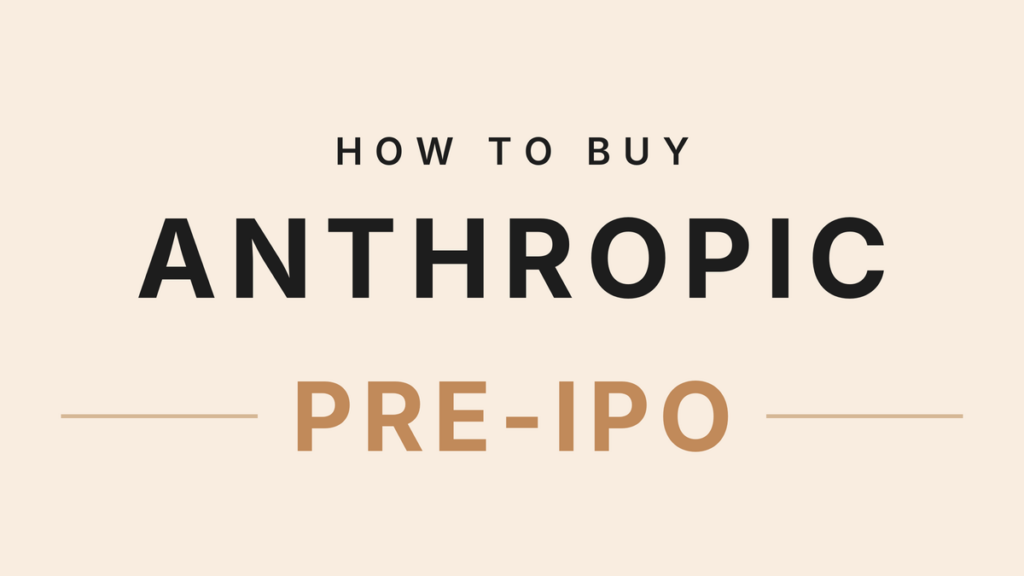 How to buy Anthropic pre-IPO: 3 ways to invest early